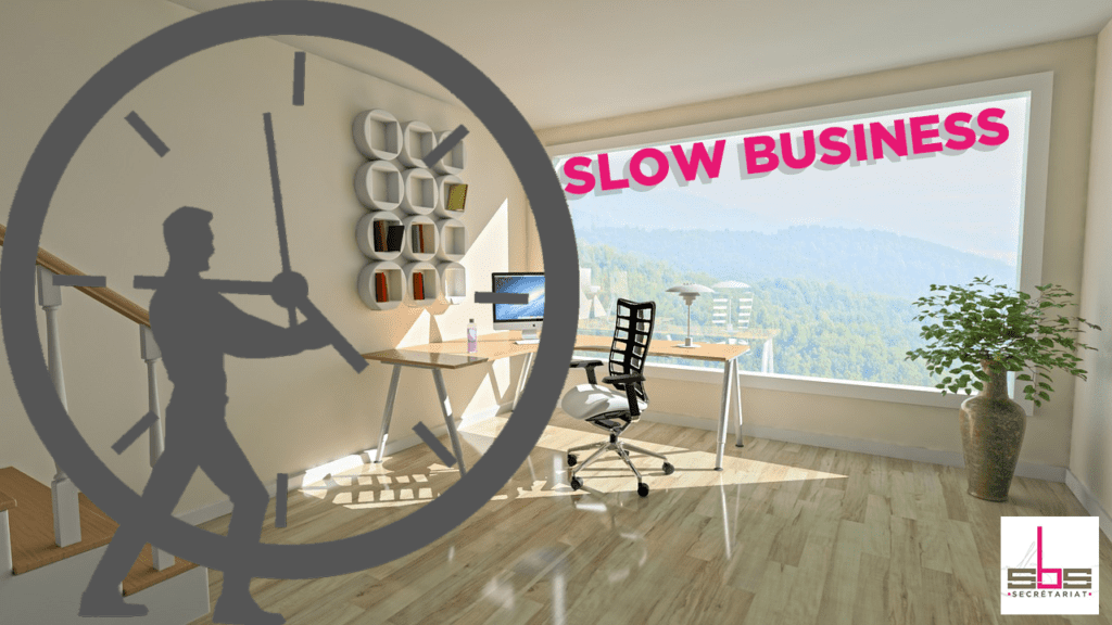 SLOW BUSINESS
