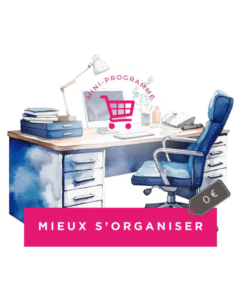 mieux s'organiser